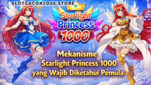 mekanisme Starlight Princess 1000