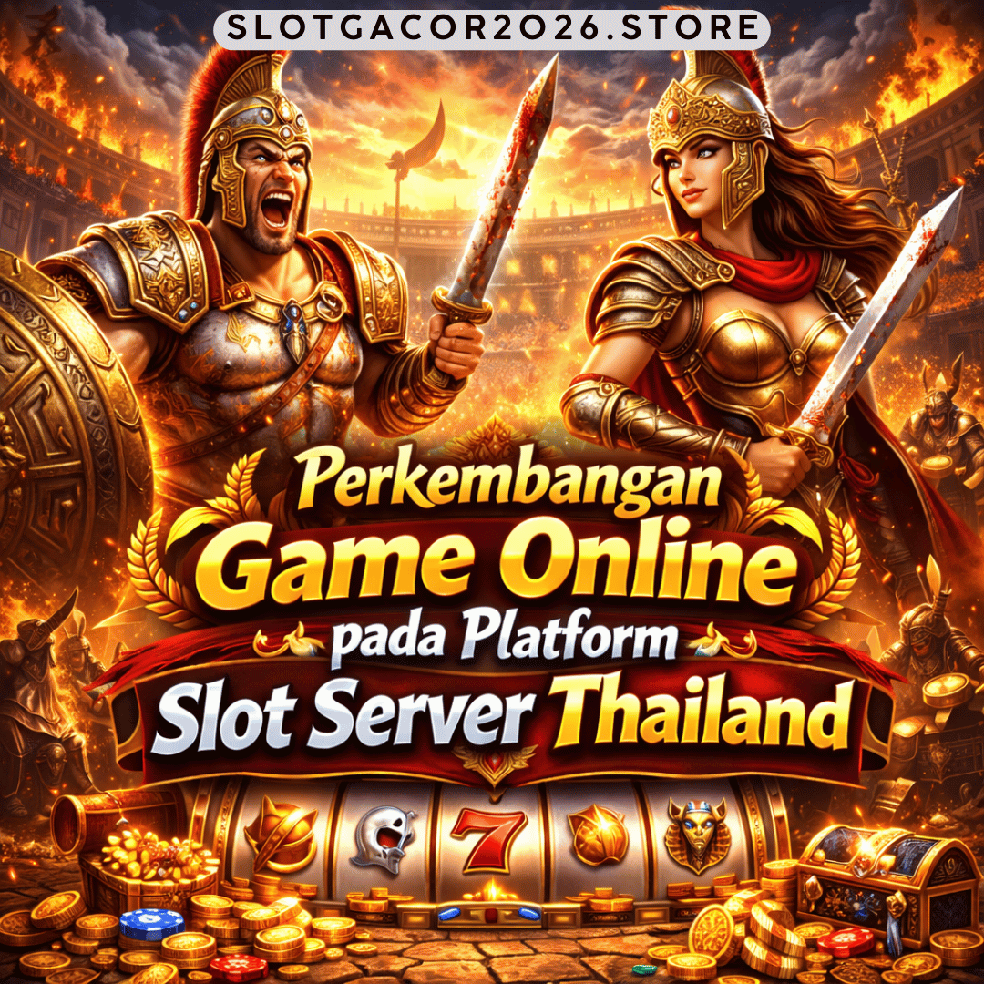 Perkembangan Game Online pada Platform Slot Server Thailand