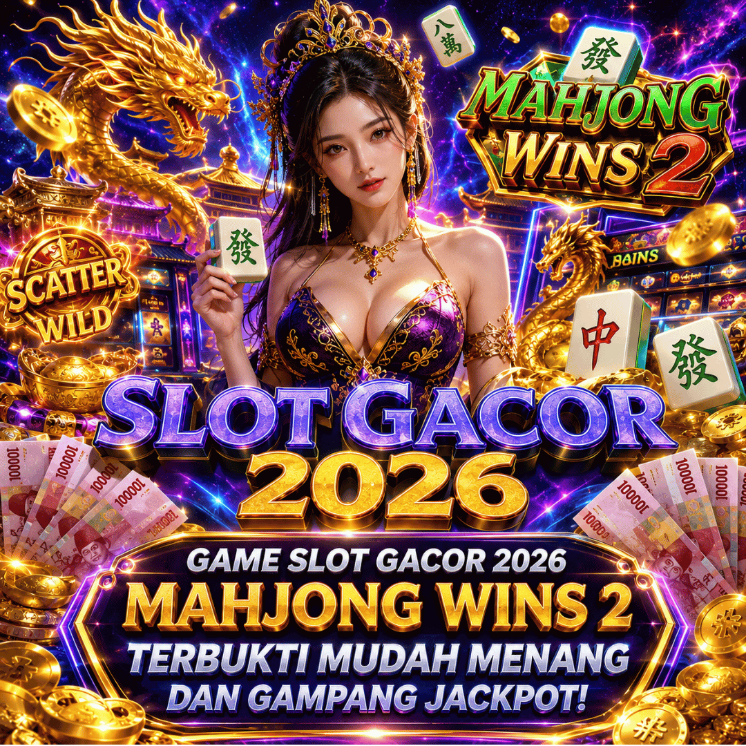 Slot Gacor 2026 Mahjong Wins 2: Mudah Menang dan Jackpot